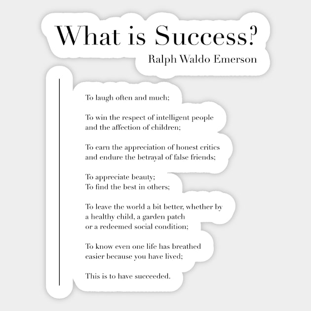 What is Success? by Ralph Waldo Emerson Sticker by wisemagpie